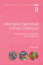 Contesting Early Childhood - Alternative Narratives in Early Childhood