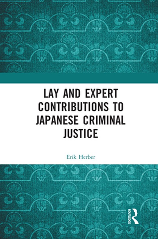 Lay and Expert Contributions to Japanese Criminal Justice - cover