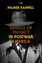 Post*45- Genres of Privacy in Postwar America