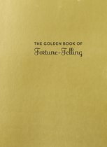 Fortune-Telling - The Golden Book of Fortune-Telling