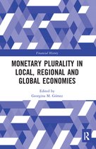 Monetary Plurality in Local, Regional and Global Economies