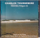 Charles Tournemire Oeuvres d'Orgue 3 - Tjeerd van der Ploeg / orgels St. Pierre de Douai