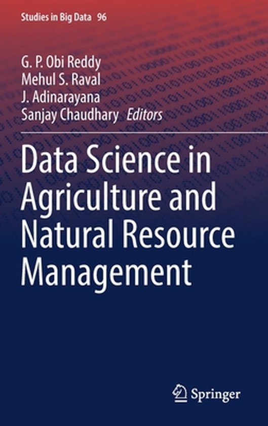 Studies in Big Data Data Science in Agriculture and Natural Resource