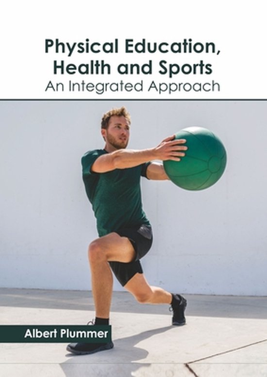Physical Education, Health and Sports: An Integrated Approac ... - cover