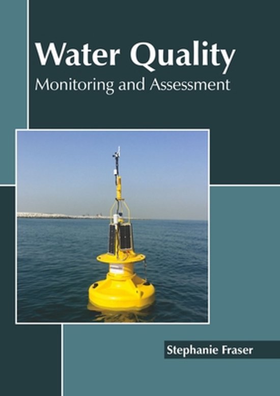 Water Quality Monitoring and Assessment 9781641163002 Boeken bol