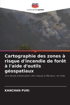 Cartographie des zones a risque d'incendie de foret a l'aide d'outils geospatiaux