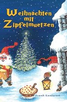 Weihnachten mit Zipfelmutzen