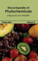 Encyclopedia of Phytochemicals: Volume II (Impacts on Health)