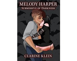 Melody Harper, Submissive of Darkness