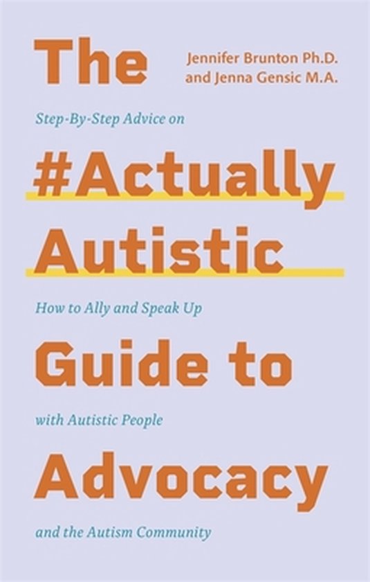 The #ActuallyAutistic Guide to Advocacy - cover