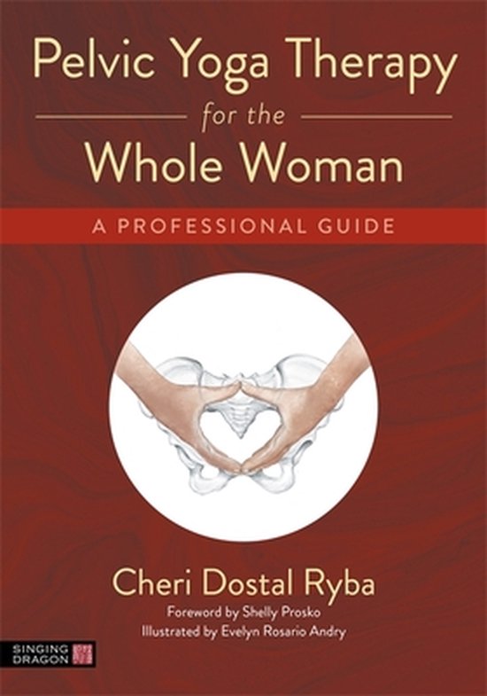 Pelvic Yoga Therapy for the Whole Woman - cover