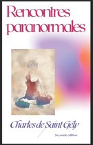 Rencontres Avec Le Paranormal