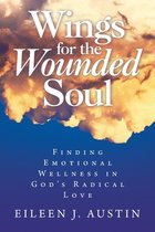 Wings for the Wounded Soul