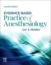 Evidence-Based Practice of Anesthesiology, E-Book