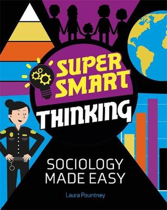 Super Smart Thinking Super Smart Thinking Sociology Made Easy, Laura