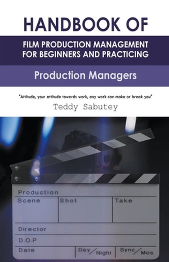 Handbook of Film Production Management for Beginners and Practicing