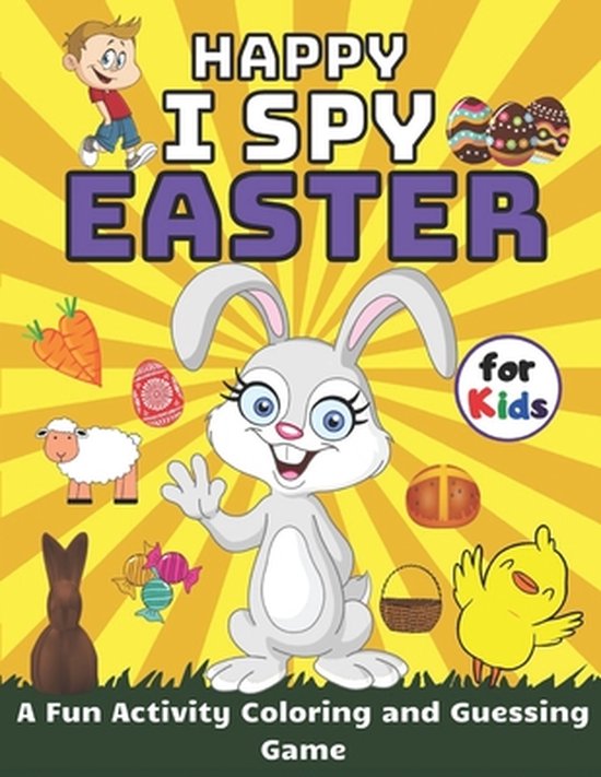Happy I Spy Easter A Fun Activity Coloring and Guessing Game for Kids ...