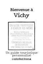 Bienvenue À- Bienvenue à Vichy