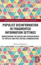 Populist Disinformation in Fragmented Information Settings