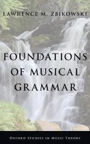 Oxford Studies in Music Theory- Foundations of Musical Grammar