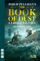 NHB Modern Plays-The Book of Dust – La Belle Sauvage