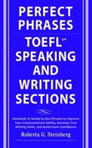 Perfect Phrases For The Toefl Speaking And Writing Sections