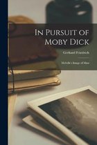 In Pursuit of Moby Dick