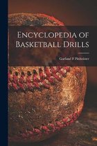 Encyclopedia of Basketball Drills