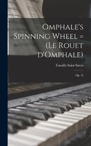 Omphale's Spinning Wheel = (Le Rouet D'Omphale)