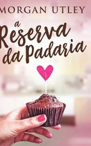 A Reserva da Padaria