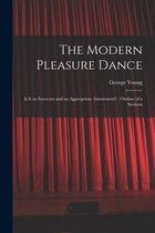 The Modern Pleasure Dance [microform]