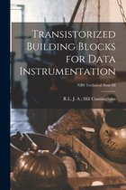 Transistorized Building Blocks for Data Instrumentation; NBS Technical Note 68