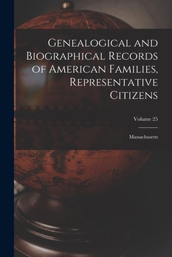 Genealogical and Biographical Records of American Families,  ... - cover