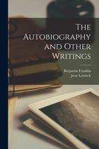 The Autobiography and Other Writings