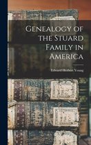 Genealogy of the Stuard Family in America
