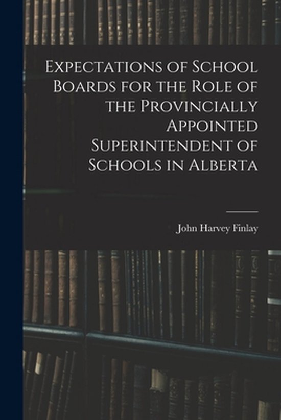 Expectations of School Boards for the Role of the Provincially