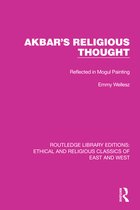 Ethical and Religious Classics of East and West - Akbar's Religious Thought