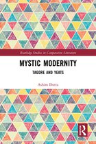 Routledge Studies in Comparative Literature - Mystic Modernity