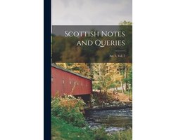 Scottish Notes and Queries; Ser. 1, Vol. 7