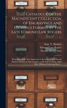 Catalogue of the Magnificent Collection of Engravings and Etchings Formed by the Late Edmund Law Rogers ...: Being One of the Most Important Collections of the Old and Modern Maste