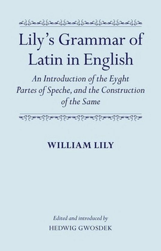 Lily'S Grammar Of Latin In English An Introduction Of The E