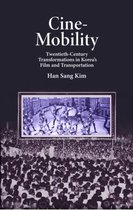 Harvard East Asian Monographs- Cine-Mobility
