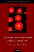 The Project of Positivism in International Law