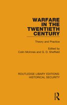 Routledge Library Editions: Historical Security- Warfare in the Twentieth Century