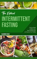 The Natural Intermittent Fasting