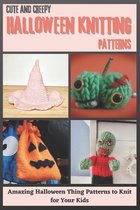 Cute and Creepy Halloween Knitting Patterns