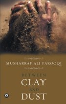 Between Clay and Dust