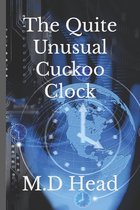The Quite Unusual Cuckoo Clock