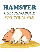 Hamster Coloring Book For Toddlers
