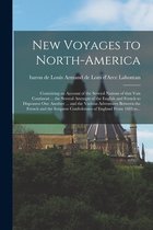 New Voyages to North-America [microform]